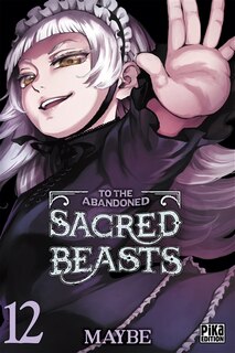 Couverture_To the abandoned sacred beasts, Vol. 12