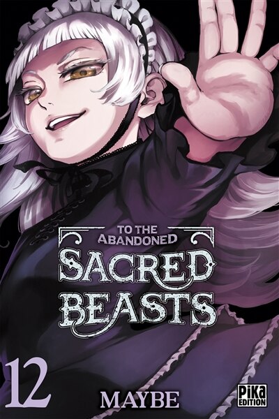 Couverture_To the abandoned sacred beasts, Vol. 12
