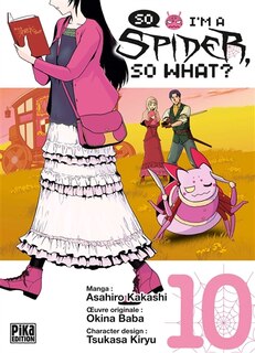 Front cover_So I'm a spider, so what?, Vol. 10