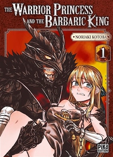 Couverture_The warrior princess and the barbaric king, Vol. 1