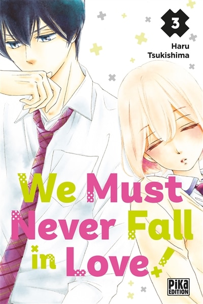 Front cover_We must never fall in love! Tome 3