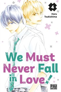 Front cover_We must never fall in love! Tome 4