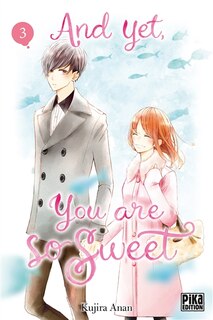 Couverture_AND YET YOU ARE SO SWEET T03