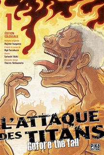Couverture_L'attaque des titans : before the fall : &eacute;dition colossale, Vol. 1