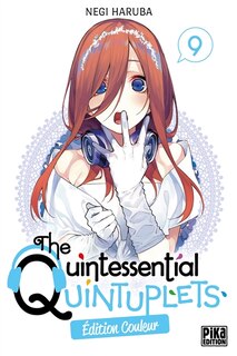 Couverture_THE QUINTESSENTIAL QUINTUPLETS T09 EDITION CO