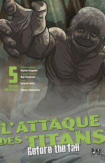 Couverture_L'attaque des titans : before the fall : &eacute;dition colossale, Vol. 5