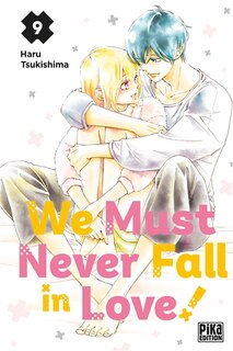 Couverture_We must never fall in love!, Vol. 9