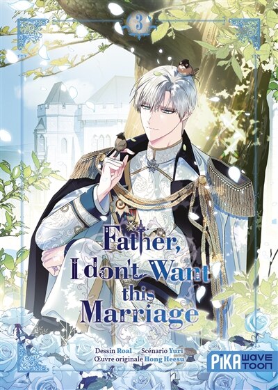 Front cover_Father, I don't want this marriage, Vol. 3