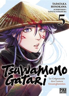 Front cover_Tsuwamonogatari : le crépuscule des lames ensanglantées, Vol. 5