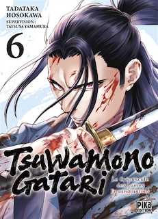 Couverture_Tsuwamonogatari : le crépuscule des lames ensanglantées, Vol. 6