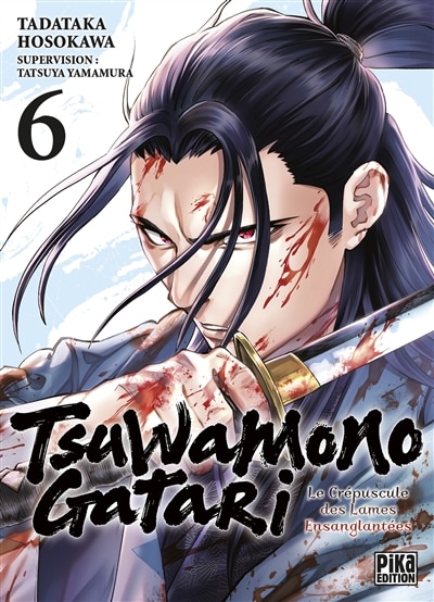 Couverture_Tsuwamonogatari : le crépuscule des lames ensanglantées, Vol. 6