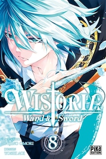 Couverture_Wistoria : wand & sword, Vol. 8