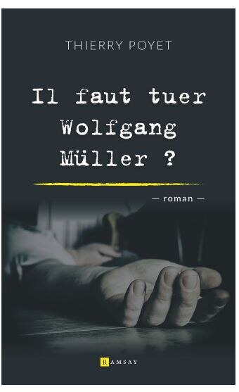 Front cover_Il faut tuer Wolfgang M&uuml;ller
