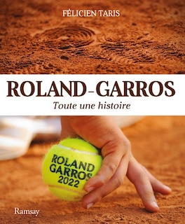 Roland-Garros: toute une histoire