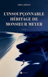 Front cover_L' insoupçonnable héritage de monsieur Meyer