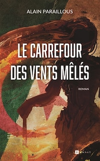 Front cover_Le carrefour des vents m&ecirc;l&eacute;s