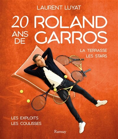 20 ans de Roland-Garros: la terrasse, les stars, les exploits, les coulisses