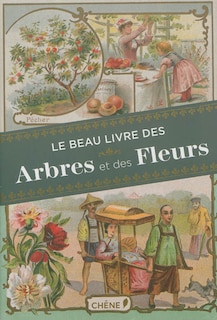 Le beau livre des arbres et des fleurs