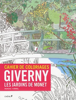 Couverture_Giverny Les jardins de Monet Cahier de coloriages