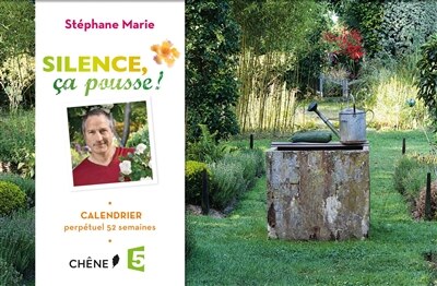 Silence ça pousse !: calendrier perpétuel 52 semaines