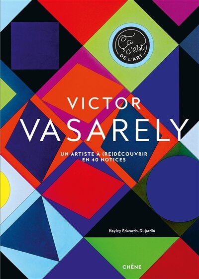 Front cover_Victor Vasarely : un artiste à (re)découvrir en 40 notices