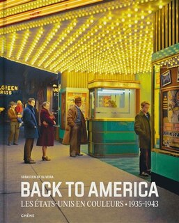 Back to America: les Etats-Unis en couleurs, 1935-1943