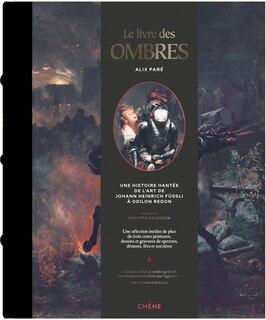 Front cover_Le livre des ombres : une histoire hantée de l'art de Johann Heinrich Füssli à Odilon Redon