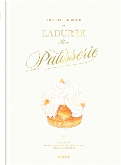 Front cover_The little book of Ladurée, Paris patisserie