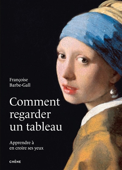 Couverture_Comment regarder un tableau : apprendre à en croire ses yeux