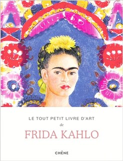 Couverture_Le tout petit livre d'art de Frida Kahlo