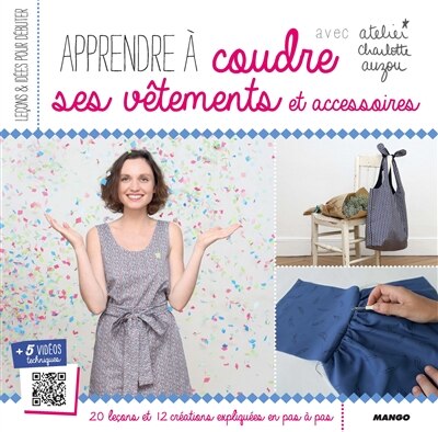 Couverture_Apprendre à coudre ses vêtements et accessoires avec atelier Charlotte Auzou