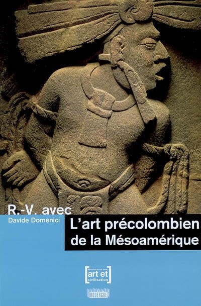 Front cover_R.-V. avec l'art précolombien de la Mésoamérique