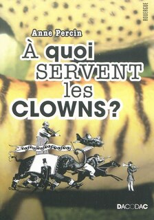 Front cover_A quoi servent les clowns ?