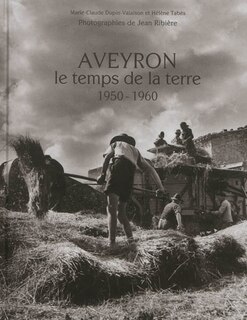 Front cover_Aveyron, le temps de la terre : 1950-1960