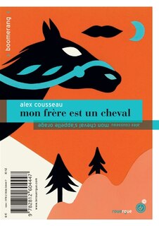 Front cover_Mon frère est un cheval ; Mon cheval s'appelle Orage