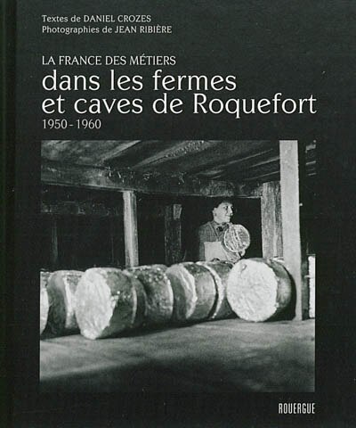 Couverture_Dans les fermes et caves de Roquefort
