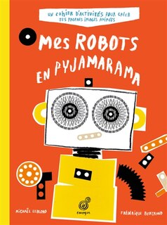 Couverture_Mes robots en pyjamarama