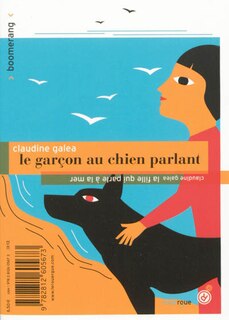 Front cover_Le garçon au chien parlant ; La fille qui parle à la mer