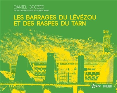 Front cover_Les barrages du Lévézou et des Raspes du Tarn