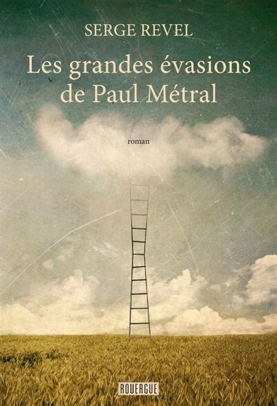 Front cover_Les grandes évasions de Paul Métral