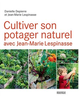 Couverture_Cultiver son potager naturel avec Jean-Marie Lespinasse