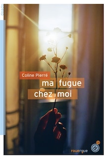 Front cover_Ma fugue chez moi