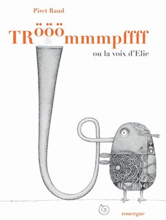 Couverture_Tr&ouml;&ouml;&ouml;mmmpffff ou La voix d'Elie