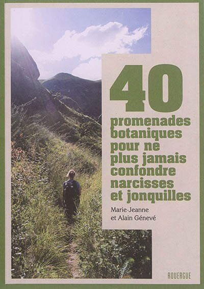 Front cover_40 promenades botaniques pour ne plus jamais confondre narcisses et jonquilles