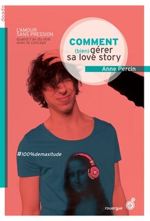 Front cover_Comment (bien) gérer sa love story