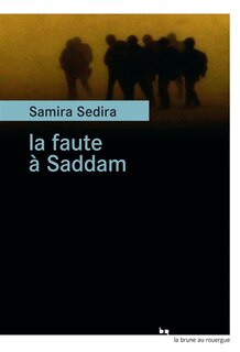 Front cover_La faute à Saddam