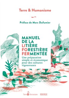 Front cover_Manuel de la litière forestière fermentée : une préparation simple et économique pour des cultures vigoureuses