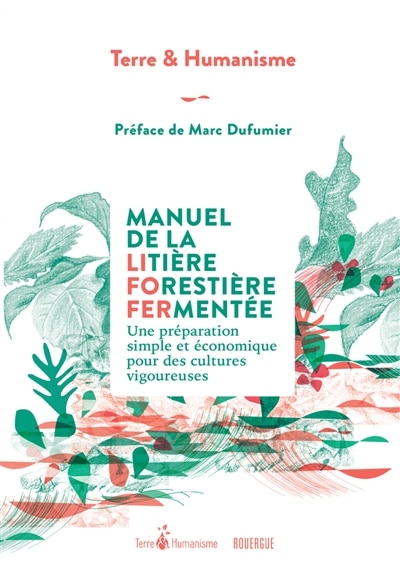 Front cover_Manuel de la litière forestière fermentée : une préparation simple et économique pour des cultures vigoureuses