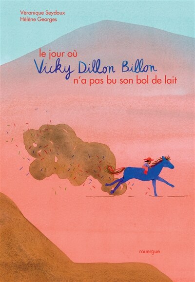 Front cover_Le jour où Vicky Dillon Billon n'a pas bu son bol de lait