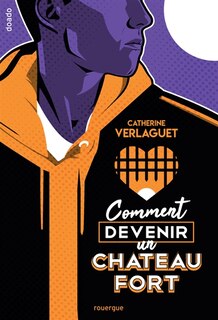 Front cover_Comment devenir un château fort ?